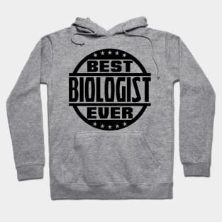 Best Biologist Ever Hoodie